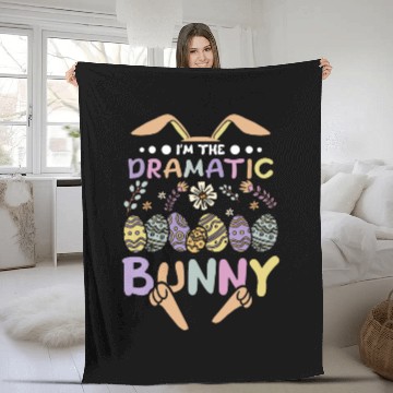 Discover I'm The Dramatic Bunny Easter Day Fleece Blankets