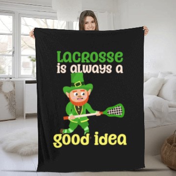 Discover Lacrosse St. Patricks Day Lacrosse Good Idea Fleece Blankets