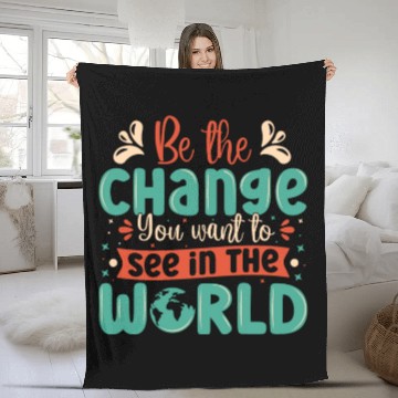 Discover Be the change you wish to see in the world quote Fleece Blankets