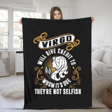 Discover Virgo Will Give Credit To Whom Its Due Not Selfis Fleece Blankets