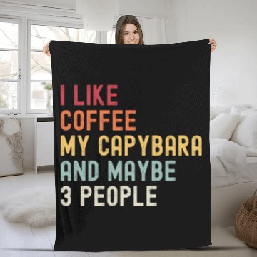 Discover I Like Coffee My Capybara and Maybe 3 People Fleece Blankets