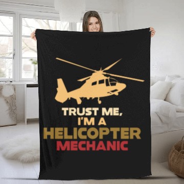 Discover Trust Me I'm A Helicopter Mechanic Fleece Blankets