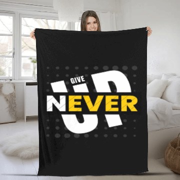 Discover Never Give Up Fleece Blankets