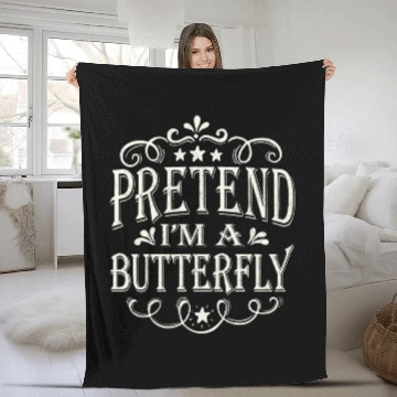 Discover Pretend I'm a Butterfly Funny Lazy Easy Halloween Fleece Blankets