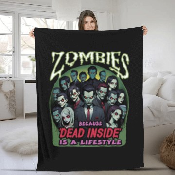 Discover Zombies, because dead inside is a lifestyle! Fleece Blankets