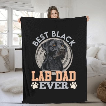 Discover Labrador Owner BEST BLACK LAB DAD EVER Dog Fleece Blankets