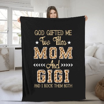Discover god gifted me two titles Mom Gigi Leopard Mother's Fleece Blankets