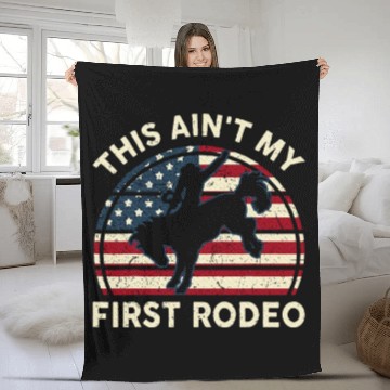 Discover Aint My First Rodeo Funny Western Horse Riding Fleece Blankets