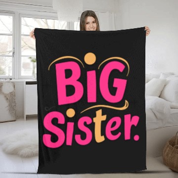 Discover Big Sister Fleece Blankets