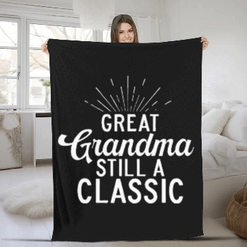 Discover Great Grandma still a classic Great Grandma Fleece Blankets