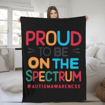 Discover Proud To Be On The Spectrum Autism Awareness Fleece Blankets