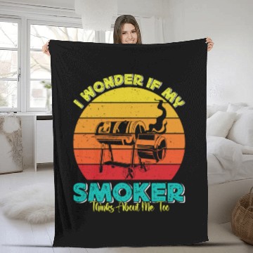 Discover BBQ Party I WONDER IF MY SMOKER THINKS ABOUT ME Fleece Blankets