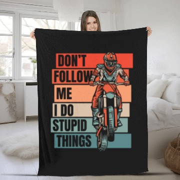 Discover Don't Follow Me I Do Stupid Things Racing Riders Fleece Blankets