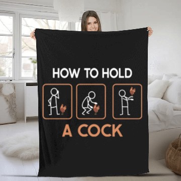 Discover Funny How To Hold A Cock Chicken Farmer Fleece Blankets