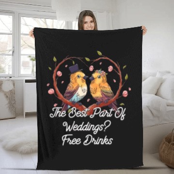 Discover Best Part Of Weddings Drinking Wedding Drinker Fleece Blankets