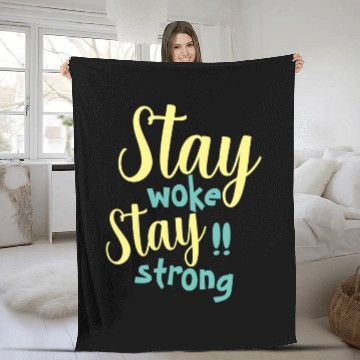 Discover Stay woke and stay strong black fet Fleece Blankets