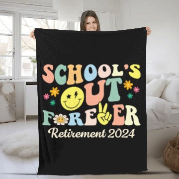 Discover School s Out Forever Gifts Retired Teacher Fleece Blankets