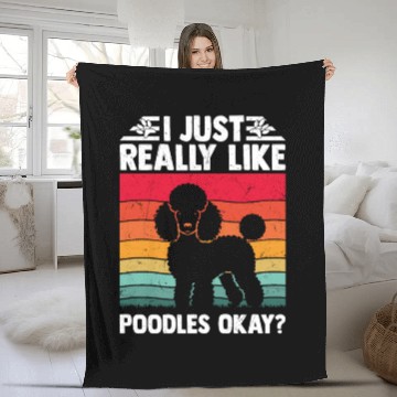 Discover I Just Really Like Poodles Okay? Dog Dad Puppy Mom Fleece Blankets