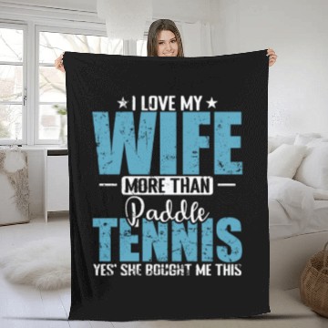 Discover I Love my Wife more than Paddle Tennis Fleece Blankets