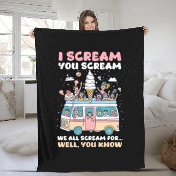 Discover Ice Cream Lover We All Scream for… Well, You Know Fleece Blankets