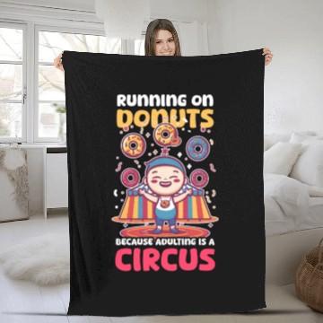 Discover Donut Lover Running on Donuts Adulting Is a Circus Fleece Blankets
