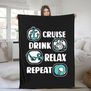 Discover Cruise Drink Relax Repeat Cruise Ship Cruise Fleece Blankets