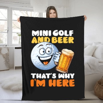 Discover Mini Golf Minigolf And Beer I'm Here Fleece Blankets