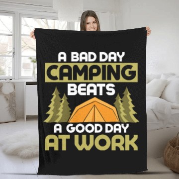 Discover A Bad Day Camping Beats A Good Day At Work Camper Fleece Blankets