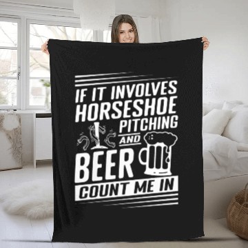 Discover Horseshoe Pitching and Beer Count Me In Fleece Blankets