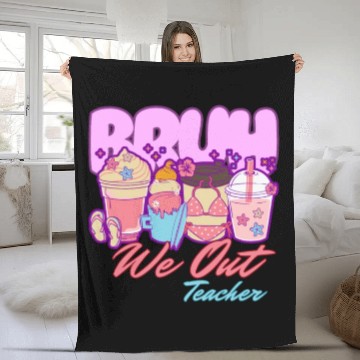 Discover Bruh we out teachers end of school summertime Fleece Blankets
