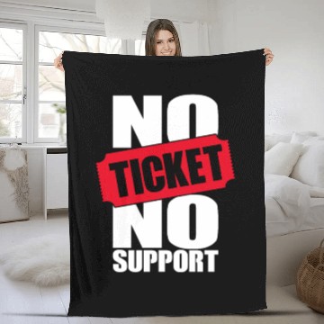 Discover No Ticket No Support Work Job IT Admin Fleece Blankets