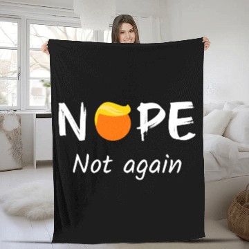Discover Anti-Trump - Nope, Not Again II Fleece Blankets