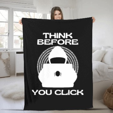 Discover Think Before You Click Cyber Awareness Security Fleece Blankets