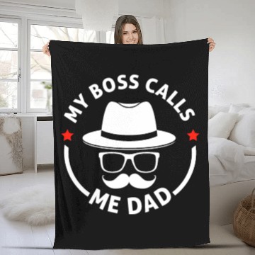 Discover Dad My Boss Calls Fleece Blankets