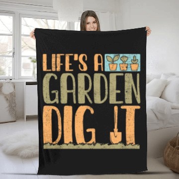 Discover Gardener Life's A Garden Dig It Gardening Planting Fleece Blankets
