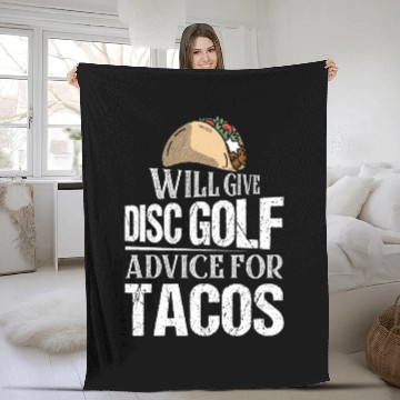 Discover Will Give Disc Golf Advice For Tacos Disc Golfer F Fleece Blankets