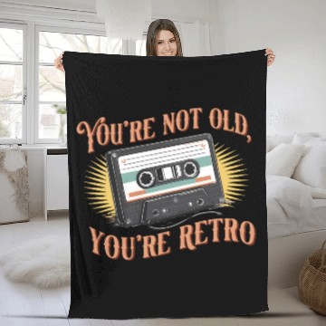Discover You're Not Old You're Retro Classic Cassette Tape Fleece Blankets