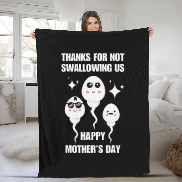 Discover Thanks For Not Swallowing us Happy Mother's Day Fleece Blankets