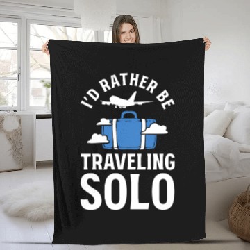 Discover I'd Rather Be Traveling Solo Travel Writer Fleece Blankets