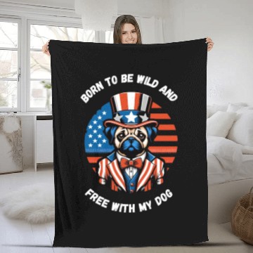 Discover independance day,Born to be wild and free with my Fleece Blankets