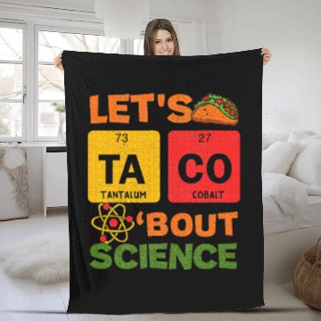 Discover Lets Tacos Bout Science Cinco de Mayo Scientist Fleece Blankets