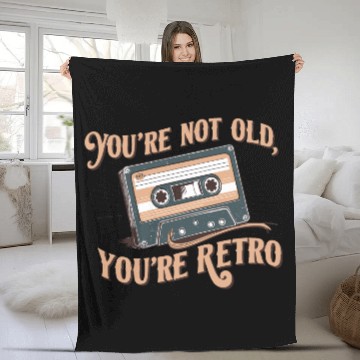 Discover You're Not Old You're Retro Classic Cassette Tape Fleece Blankets