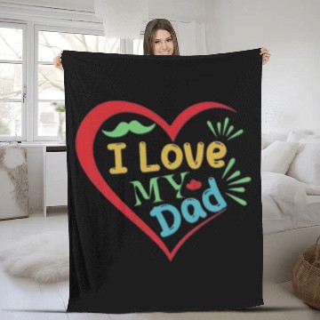 Discover I Love My Dad Fleece Blankets
