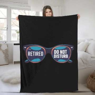 Discover Retired - Do not Disturb Fleece Blankets