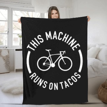 Discover This Machine Runs On Tacos Fleece Blankets