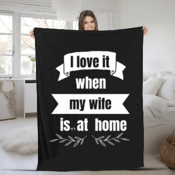 Discover I love my wife - fun Fleece Blankets - funny saying - joke