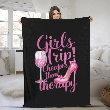 Discover Girls Trip Cheaper Than Therapy Weekend Wine Party Fleece Blankets
