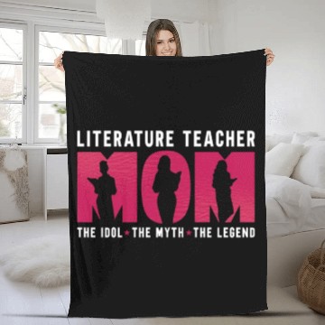 Discover Literature Teacher Mom The Idol The Instructor Fleece Blankets