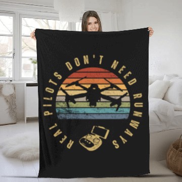 Discover Quadcopter Real Pilots Don't Need Runways Funny Fleece Blankets