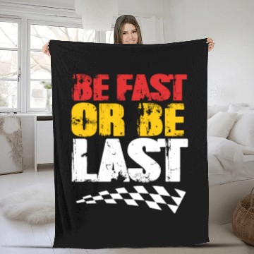 Discover Race Day Racetrack Drag Racing Be Fast Or Be Last Fleece Blankets